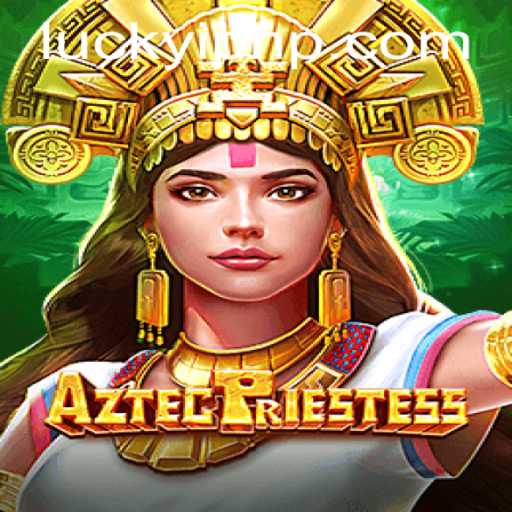 Exploring the Enchanting World of AztecPriestess and the Role of Luckyi